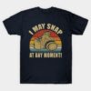 I May Snap At Any Moment Photographer Vintage T-Shirt Official Photographer Merch