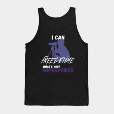 I Can Freeze Time Tank Top Official Photographer Merch