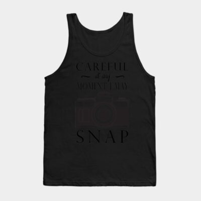 Careful I May Snap Tank Top Official Photographer Merch