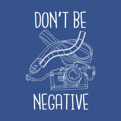 Dont Be Negative Crewneck Sweatshirt Official Photographer Merch