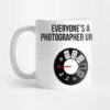 Everyones A Photographer Until Funny T Shirt Mug Official Photographer Merch