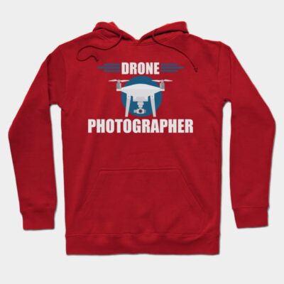 Drone Photographer Flying Pilot Photography Hoodie Official Photographer Merch