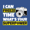 I Can Freeze Time Superpower Tank Top Official Photographer Merch