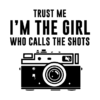 Trust Me Im The Girl Who Calls The Shots Throw Pillow Official Photographer Merch