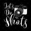 Lets Do Shots Mug Official Photographer Merch