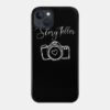 Photographer Gift For Photographer Story Teller Phone Case Official Photographer Merch