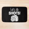 Photographer - Let'S Do Shots Bath Mat Official Photographer Merch