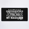 Photographer - I Am A Photographer Mouse Pad Official Photographer Merch